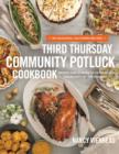 Image for The Third Thursday Community Potluck Cookbook
