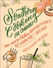 Image for Southern cooking for company: more than 200 southern hospitality secrets and show-off recipes
