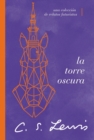 Image for La Torre Oscura (Y Otras Historias): Una Colección De Relatos Futuristas