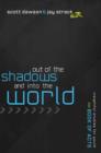 Image for Out of the Shadows and Into the World : The Book of Acts