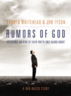 Image for Rumors of God DVD-Based Study