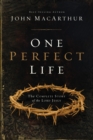 Image for One perfect life: the complete story of the Lord Jesus