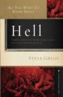 Image for All You Want to Know About Hell: Three Christian Views of God?s Final Solution to the Problem of Sin