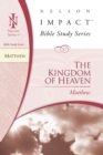 Image for The Kingdom of Heaven: Matthew