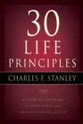 Image for 30 Life Principles Bible Study: An Action Plan for Living the Principles Each Day