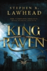 Image for King Raven: The Complete Trilogy: Hood, Scarlet, and Tuck