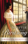 Image for Sweeter than birdsong : book two