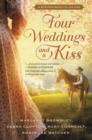 Image for Four Weddings and a Kiss : A Western Bride Collection