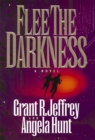 Image for Flee the darkness