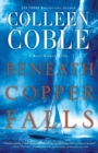 Image for Beneath copper falls