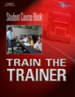 Image for Train the Trainer Student Course Book