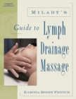 Image for Milady&#39;s Guide to Lymph Drainage Massage