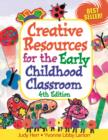 Image for Creative Resources for the Early Childroom Classroom