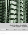 Image for Mastering Sheet Metal Design Using Autodesk Inventor