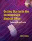 Image for Getting Started in the Computerized Medical Office