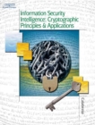 Image for Information Security Intelligence : Cryptographic Principles &amp; Applications