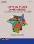 Image for Data in Three Dimensions : A Guide to ArcGIS 3D Analyst