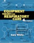 Image for Equipment Theory for Respiratory Care