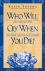 Image for Who will cry when you die?