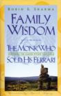 Image for Family Wisdom from the Monk Who Sold His Ferrari