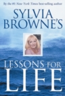 Image for Sylvia Browne&#39;s lessons for life