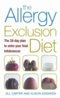 Image for The Allergy Exclusion Diet : The 28-Day Plan to Solve Your Food Intolerances