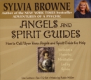 Image for Angels and Spirit Guides : How to Call Upon Your Angels and Spirit Guides for Help