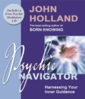 Image for Psychic navigator  : harnessing your inner guidance