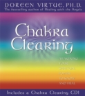 Image for Chakra clearing  : awakening your spiritual power to know and heal