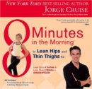 Image for 8 Minutes In The Morning To Thinner Thighs Kit