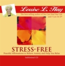 Image for Stress-Free : Peaceful Affirmations to Relieve Anxiety and Help You Relax