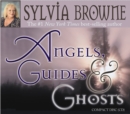 Image for Angels, Guides And Ghosts