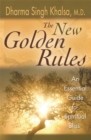 Image for The new golden rules  : an essential guide to spiritual bliss