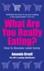 Image for What are you really eating?  : how to become label-savvy