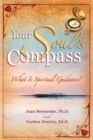 Image for Your soul&#39;s compass  : what is spiritual guidance?