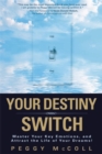 Image for Your Destiny Switch