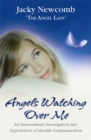 Image for An angel watching over me  : extraordinary communication from the afterlife