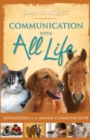 Image for Communication with all life  : revelations of an animal communicator