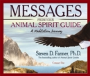 Image for Messages From Your Animal Spirit Guide : A Meditation Journey