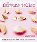 Image for Fortune teller  : simple ways to see into your future