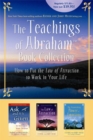 Image for The teachings of Abraham  : how to put the law of attraction to work in your life