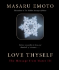 Image for Love thyself: the message from water III