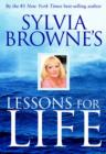 Image for Sylvia Browne&#39;s lessons for life.