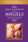 Image for Daily Guidance from Your Angels: 365 Angelic Messages to Soothe, Heal, and Open Your Heart