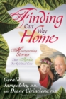 Image for Finding Our Way Home: Heartwarming Stories That Ignite Our Spiritual Care