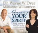 Image for Advancing your spirit  : finding meaning in your life&#39;s journey