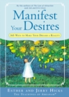Image for Manifest your desires: 365 ways to make your dreams a reality