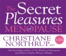 Image for The Secret Pleasures of Menopause