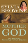 Image for Mother God: the feminine principle to our creator