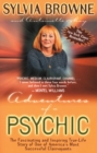 Image for Adventures of a psychic: the fascinating and inspiring true-life story of one of America&#39;s most successful clairvoyants